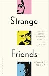 Strange Friends: The Lives and Letters of Benjamin, Scholem and Adorno (Walter Benjamin Studies)