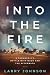 INTO THE FIRE: A PARAMEDICS BATTLE WITH WACO AND THE AFTERMATH