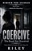 COERCIVE: The Road Not Perc...