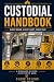 Custodial Handbook: Every R...