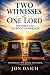 Two Witnesses of One Lord by Jon Daich