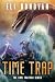 Time Trap (The Time Traitor...