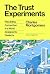 The Trust Experiments: Rebu...