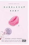 Bubblegum Baby by Kennedy Cannon Bubblegum Baby by Kennedy Cannon