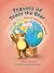 Travels of Teddy the Bear: ...