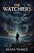THE WATCHERS