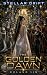 The Golden Dawn (Stellar Dr...
