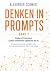 Denken in Prompts by Alexander Schmidt