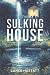 The Sulking House by Lance Hattatt