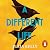A Different Life