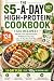 The $5 a Day High Protein C...