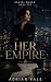 Her Empire: A Dark Cartel R...