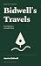 Bidwell's Travels, from Wal...