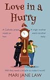 Love in a Hurry by Mari Jane Law
