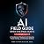 The AI Field Guide: When th...