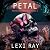 Petal: Ruthless Paradise, B...