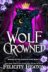 Wolf Crowned: An ...