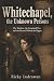 Whitechapel, the Unknown Pe...