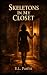 Skeletons In My Closet: A C...