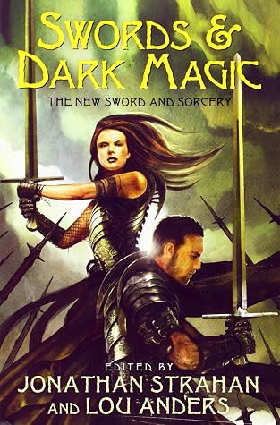 Swords & Dark Magic: The New Sword and Sorcery