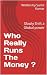 Who Really Runs The Money ?...