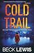 Cold Trail (Dead Ends #4)