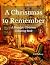 A Christmas to Remember: A ...