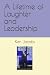 A Lifetime of Laughter and Leadership by Ken Jacobs