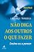 Liderança tranquila: não di...