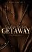 Getaway 1: A Dark Romance