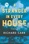 A Stranger in Every House A Stranger in Every House