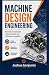 MACHINE DESIGN ENGINEERING:...