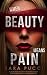 When Beauty Means Pain
