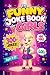 The Funny Joke Book for Gir...