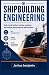 SHIPBUILDING ENGINEERING: H...