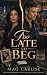 Too Late To Beg: A Billiona...
