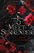 To Meet Surrender: A mediev...