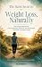 THE HABIT SECRET TO WEIGHT LOSS, NATURALLY by M. Mubarik