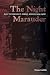 The Night Marauder: East Te...