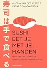 Sushi eet je met ...