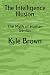 The Intelligence Illusion: ...