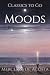 Moods: Restored Classics to...