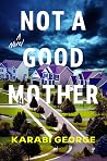 Not a Good Mother