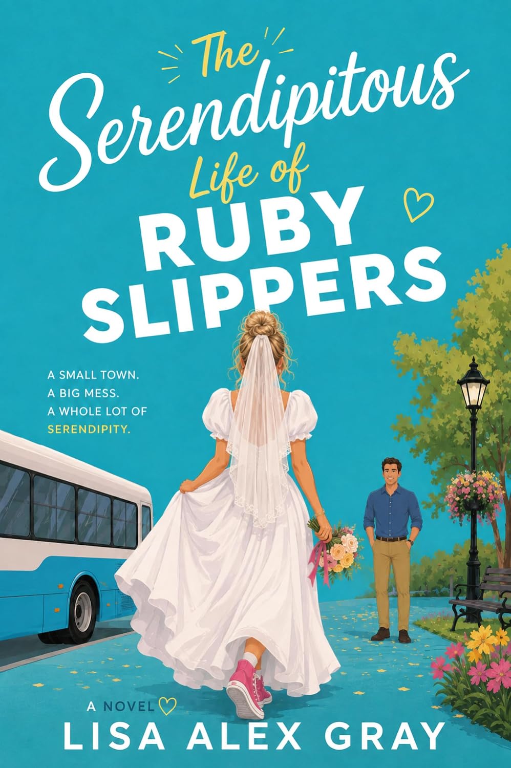The Serendipitous Life of Ruby Slippers: A Sweet, Feel-Good Romantic Comedy