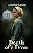 Death of a Dove (Will Rees/...