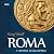 Roma: A história de um império