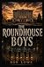The Roundhouse Boys by Rob Lowe