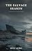 The Salvage Season: A Hatte...
