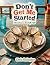 Don’t Get Me Started by Chris Gallagher