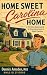 HOME SWEET Carolina HOME by Dennis Amsden